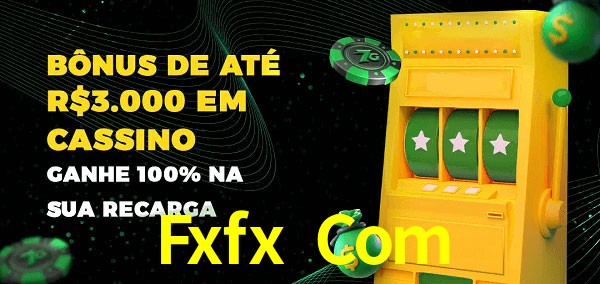 Fxfx Com melhor bônus de depósito